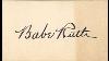 Babe Ruth Autograph Mailday Nuff Said
